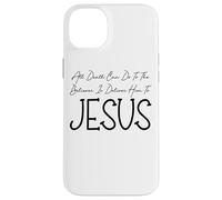 Carcasa para iPhone 14 Plus Todo lo Que la Muerte Puede Hacer es entregarlo a Jesús