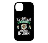 Carcasa para iPhone 14 Plus Trust The Government Just Ask An Indian Native American Day