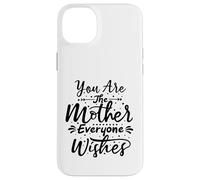 Carcasa para iPhone 14 Plus Tú Eres la Madre Todos le Desean a mamá Mamá el Día de la Madre