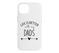 Carcasa para iPhone 14 Plus Two Dads Are Better Than One Dad Life is Better with My Dads