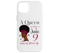 Carcasa para iPhone 14 Plus Una Reina Nació El 9 de Junio Viviendo Mi Bendita Vida Linda