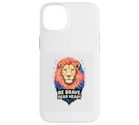 Carcasa para iPhone 14 Plus Valiente Querido Corazón Coraje de un León Refranes Inspiran