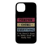 Carcasa para iPhone 14 Plus Vintage Pawpaw Knows Everything Dad Father Father's Day