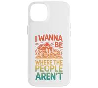 Carcasa para iPhone 14 Plus Vintage Quiero Estar Donde La Gente No Está Humor Al Aire Libre
