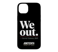 Carcasa para iPhone 14 Plus We out Harriet Tubman Black History Junio 1865 Juneteenth