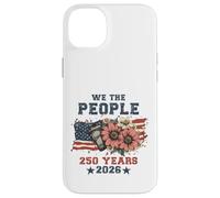 Carcasa para iPhone 14 Plus We The People 250 Years 2026 Patriotic Floral USA Flag