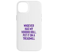 Carcasa para iPhone 14 Plus Whoever Has My Voodoo Doll, Put It On A Treadmill Exercise