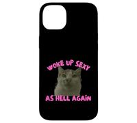 Carcasa para iPhone 14 Plus Woke Up Sexy As Hell Again Funny Cat Meme Sarcastic