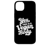 Carcasa para iPhone 14 Plus Yes This Is A Vegan Body