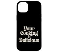Carcasa para iPhone 14 Plus Your Cooking Is Delicious Cocina de cortesía del Chef |-