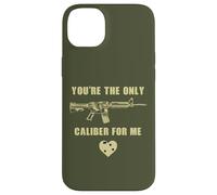 Carcasa para iPhone 14 Plus You'Re The Only Caliber For Me - Funny Sarcastic Gun Humor