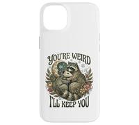 Carcasa para iPhone 14 Plus Youre Weird Ill Keep You Raccoon Possum Tarot Valentines Day