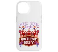 Carcasa para iPhone 14 Pop Pop del cumpleaños para niño Ringmaster Circus Carnival