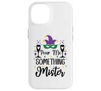 Carcasa para iPhone 14 Pour Me Something Mister Mardi Gras Party Funny Drinking