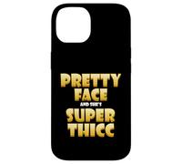 Carcasa para iPhone 14 Pretty Face and Shes Super Thicc Funny Video Thick Meme