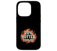 Carcasa para iPhone 14 Pro 20% Hotter Than You Llamas Divertido Sarcástico