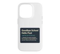 Carcasa para iPhone 14 Pro Adiós Escuela Hola Piscina | Summer Pool Day