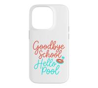 Carcasa para iPhone 14 Pro Adiós Escuela Hola Piscina | Summer Pool Day