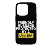 Carcasa para iPhone 14 Pro Amable Esposo Protegido por una Esposa Loca