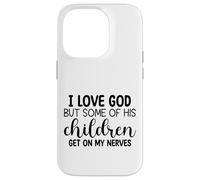 Carcasa para iPhone 14 Pro Amo a Dios, Pero Algunos de Sus Hijos se Ponen de mis Nervios