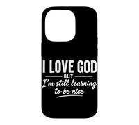 Carcasa para iPhone 14 Pro Amo a Dios Pero todavía Estoy aprendiendo a ser Agradable Cristiano Divertido