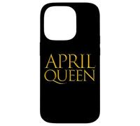 Carcasa para iPhone 14 Pro April Queen For Girls Born In The Month of April