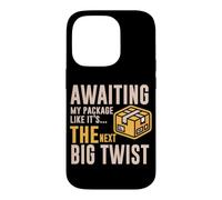 Carcasa para iPhone 14 Pro Awaiting MY Package Like IT S The Next Big Twist