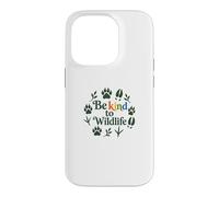 Carcasa para iPhone 14 Pro Be Kind To Wildlife Nature Animal Lover