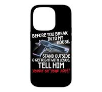 Carcasa para iPhone 14 Pro Before You Break Into My House Stand Outside - 2nd Amendment
