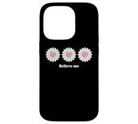 Carcasa para iPhone 14 Pro Believe me Daisy Plant Peace Love Smile Daisy Flower