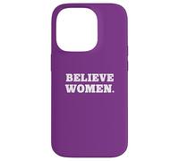 Carcasa para iPhone 14 Pro Believe Women. Simple Feminist Support