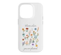 Carcasa para iPhone 14 Pro Bloom Where You Are Planted Gardening Floral Motivational