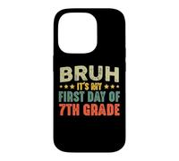 Carcasa para iPhone 14 Pro Bruh, es mi Primer día de Regreso a Clases Vintage de séptimo Grado