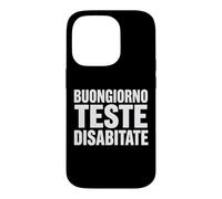 Carcasa para iPhone 14 Pro Buongiorno Teste Desabitate Scritta Bold Umorismo Italiano