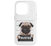 Carcasa para iPhone 14 Pro Busted Pug Mugshot Funny Dog Humor