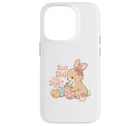 Carcasa para iPhone 14 Pro But Did You Dye - Huevos de Pascua para Caza de Huevos de tintura