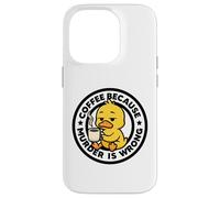 Carcasa para iPhone 14 Pro Café Porque el Asesinato es incorrecto Pato Ironía Y Sarcasmo Pato