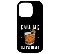 Carcasa para iPhone 14 Pro Call Me Old Fashioned Bourbon Whisky Beber