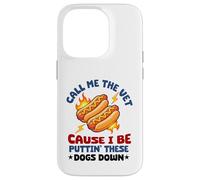 Carcasa para iPhone 14 Pro Call Me The Vet Cause I Be Puttin 'These Dogs Down Hot Dog