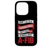 Carcasa para iPhone 14 Pro Cardiólogo Divertido Diciendo Que no mientas, detectan la Fiebre afib