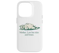 Carcasa para iPhone 14 Pro Cita de Gato Mother I Am But Skin and Bones