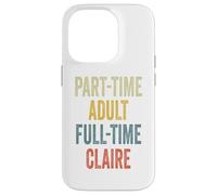 Carcasa para iPhone 14 Pro Claire Personalized Retro Girls Part-Time Claire Name