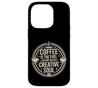 Carcasa para iPhone 14 Pro Coffee Is The Fuel For The Creative Soul Caffeine Brew -