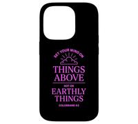 Carcasa para iPhone 14 Pro Colosenses 3:2 Versículo de la Biblia Christian Heaven Things Above God