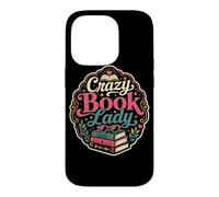 Carcasa para iPhone 14 Pro Crazy Book Lady Reader Bibliotecaria Novela Bookish Humor