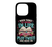Carcasa para iPhone 14 Pro Cuando Las Cosas Van Mal en la Vida, Simplemente grita Trama Twist