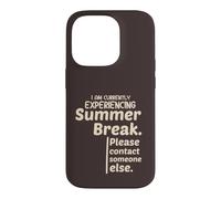 Carcasa para iPhone 14 Pro Currently Experiencing Summer Break Contact Someone Else