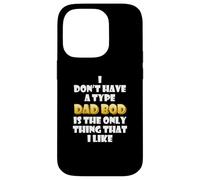 Carcasa para iPhone 14 Pro Dad BOD is my Type Funny Gag Fathers Day Costume Cute Dads
