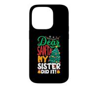 Carcasa para iPhone 14 Pro Dear Santa My Sister Did It Funny Christmas Boys Kids