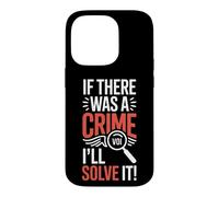 Carcasa para iPhone 14 Pro Detective Diciendo Que si hubo un Crimen, lo resolveré